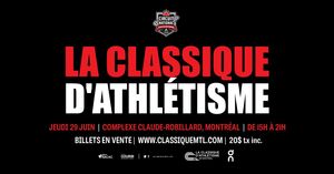 La Classique d'athlétisme de Montréal (jeudi 29 juin): le rendez-vous à ne pas manquer !